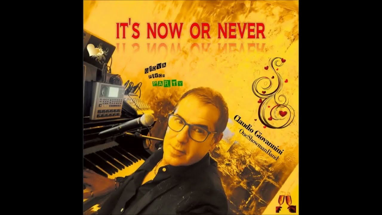 It's now or never - Claudio Giovannini One Showman Band - 