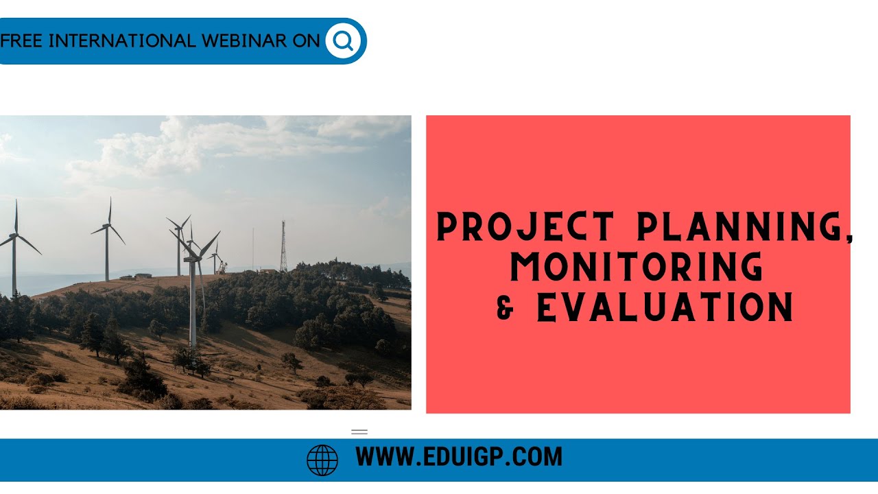 Project Planning, Monitoring & Evaluation