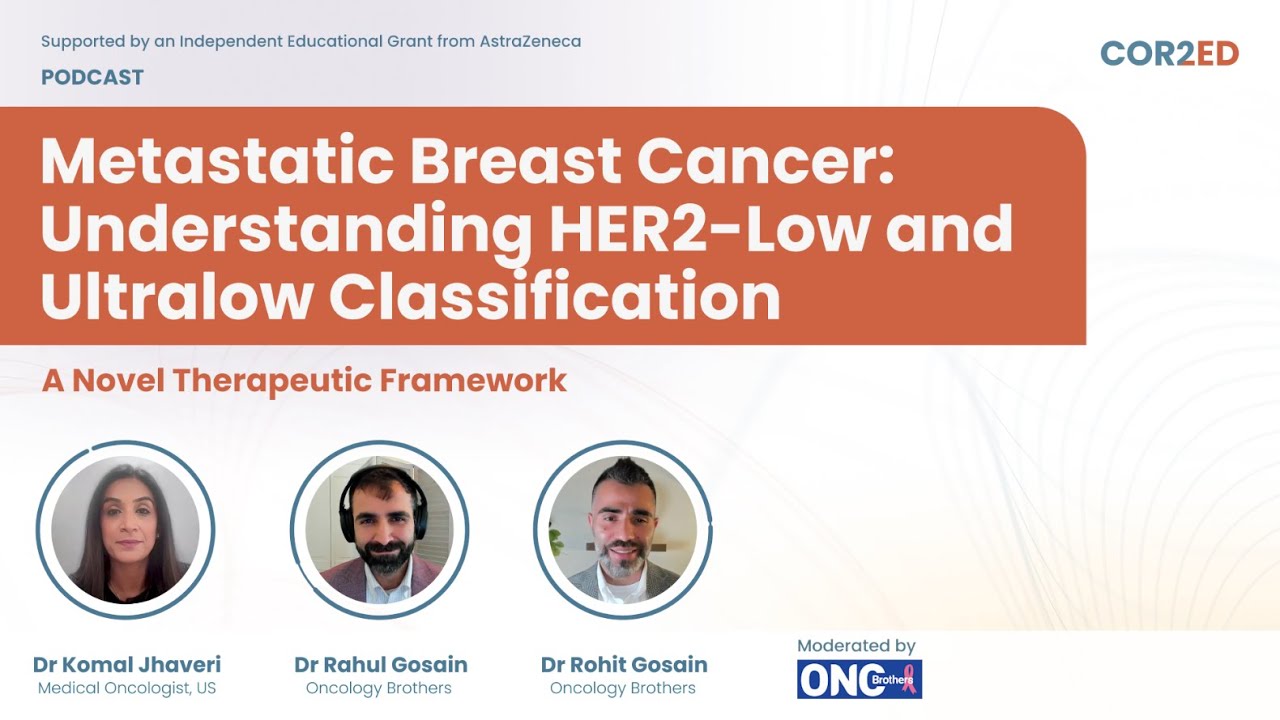 Metastatic breast cancer: Understanding HER2-low and HER2-ultralow classification