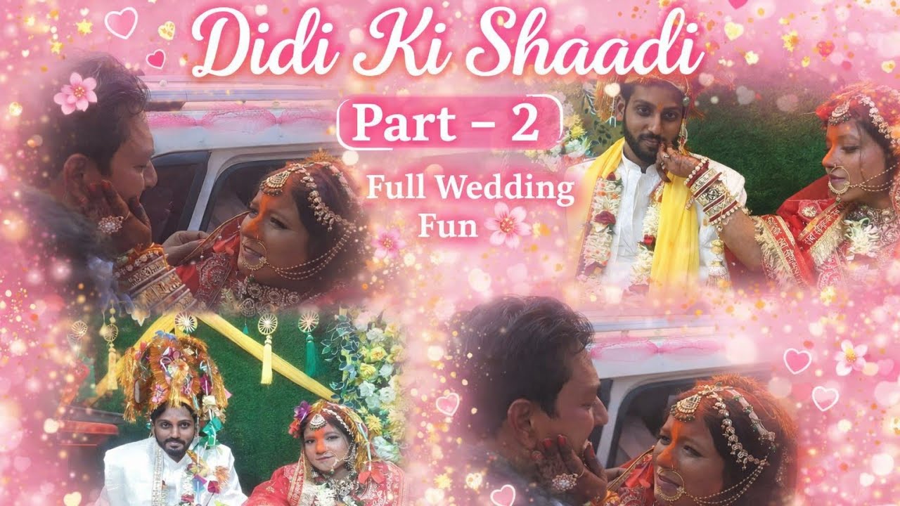 Didi ki shaadi ka part 2 End tak dekhna bhut maja aayrga #vlog#shaadivlog 