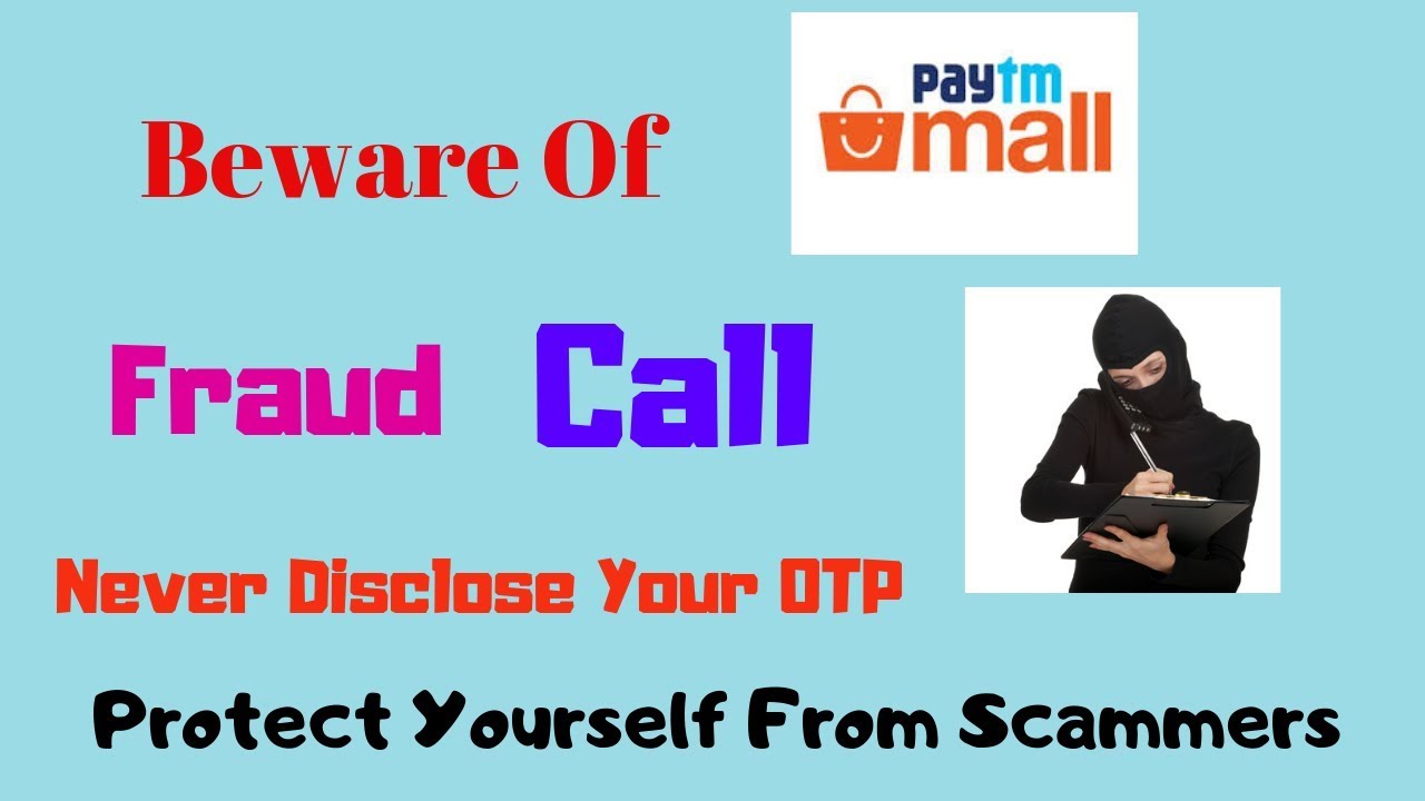 Beware of Paytm Mall Fraud Call | How To Protect Yourself From Scammers in 2022