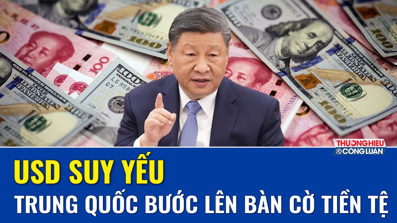 Ông Tập ra tuyên bố gây chú ý: Trung Quốc muốn nhân dân tệ thành tiền dự trữ toàn cầu