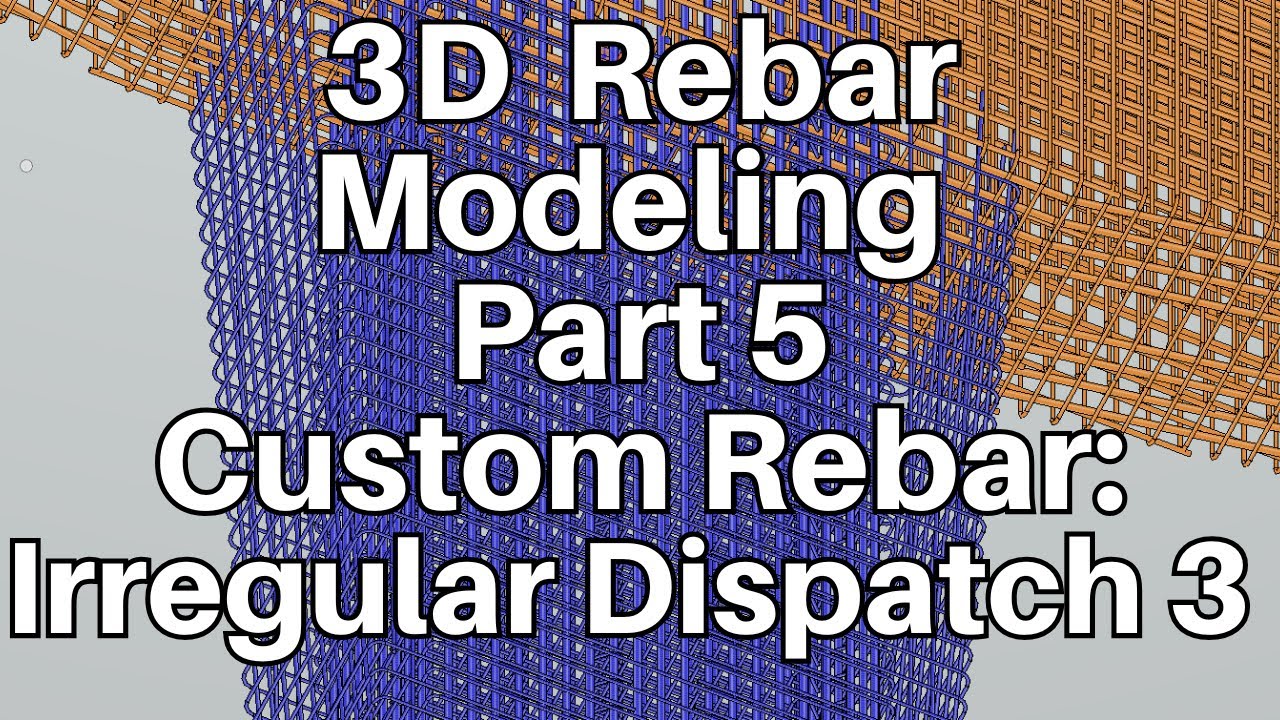 OpenBridge Modeler ProStructures - 3D Rebar Modeling Part 5 - Irregular Dispatch 3