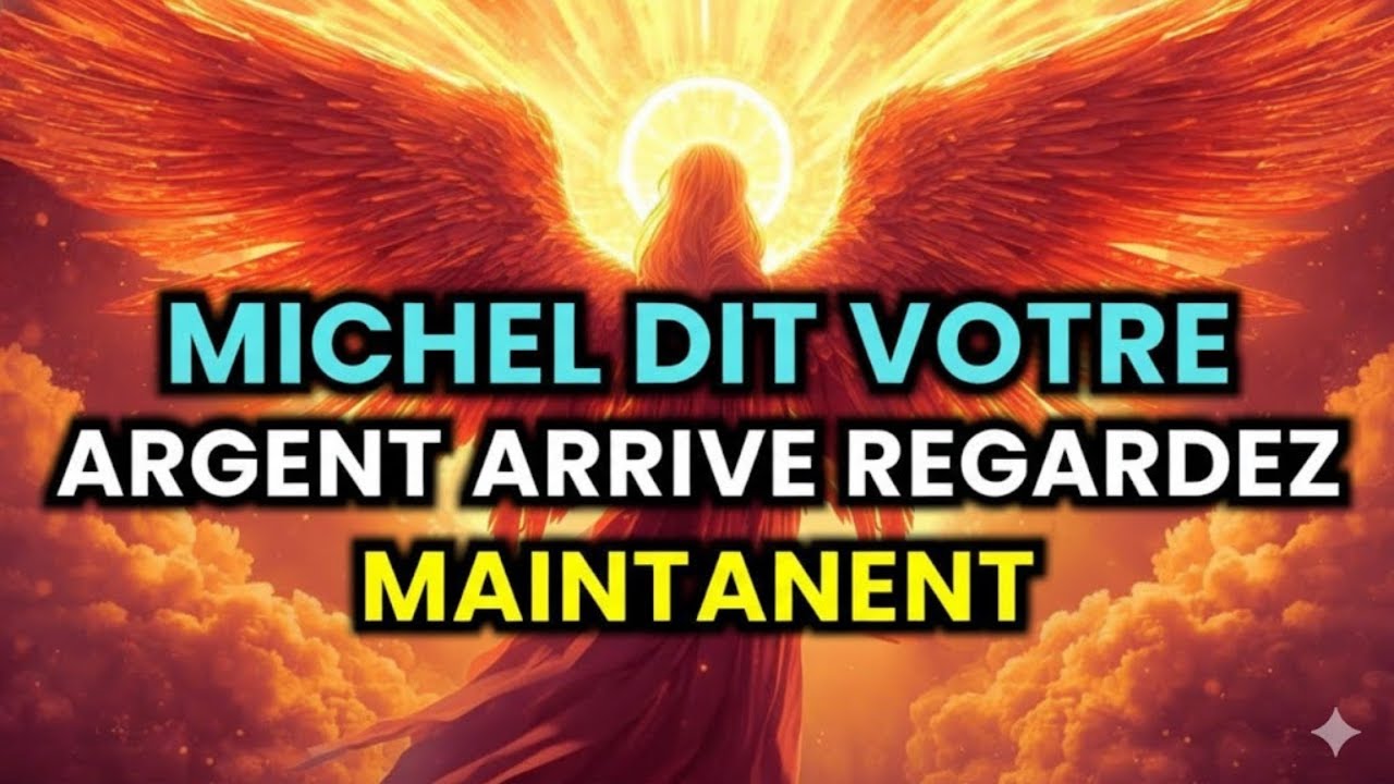 L’ÉLU, MICHEL DIT : LE TEMPS EST ÉCOULÉ — L’ARGENT ARRIVE