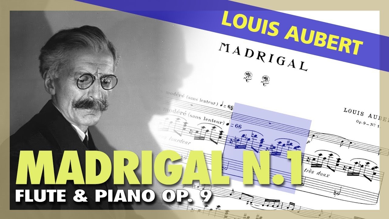 🎼  Louis AUBERT - Madrigal N.1 (Op. 9) [for FLUTE and PIANO] - (Sheet Music Scrolling)