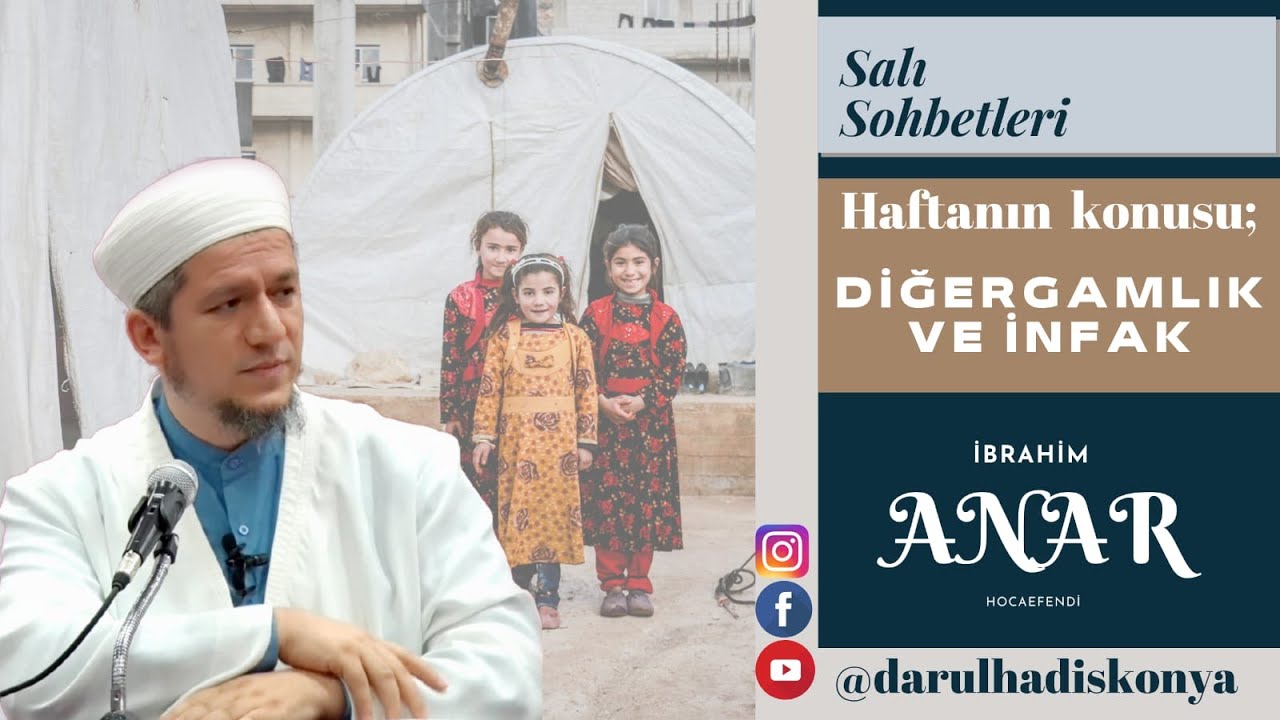 Diğergamlık ve İnfak | İbrahim Anar Hoca