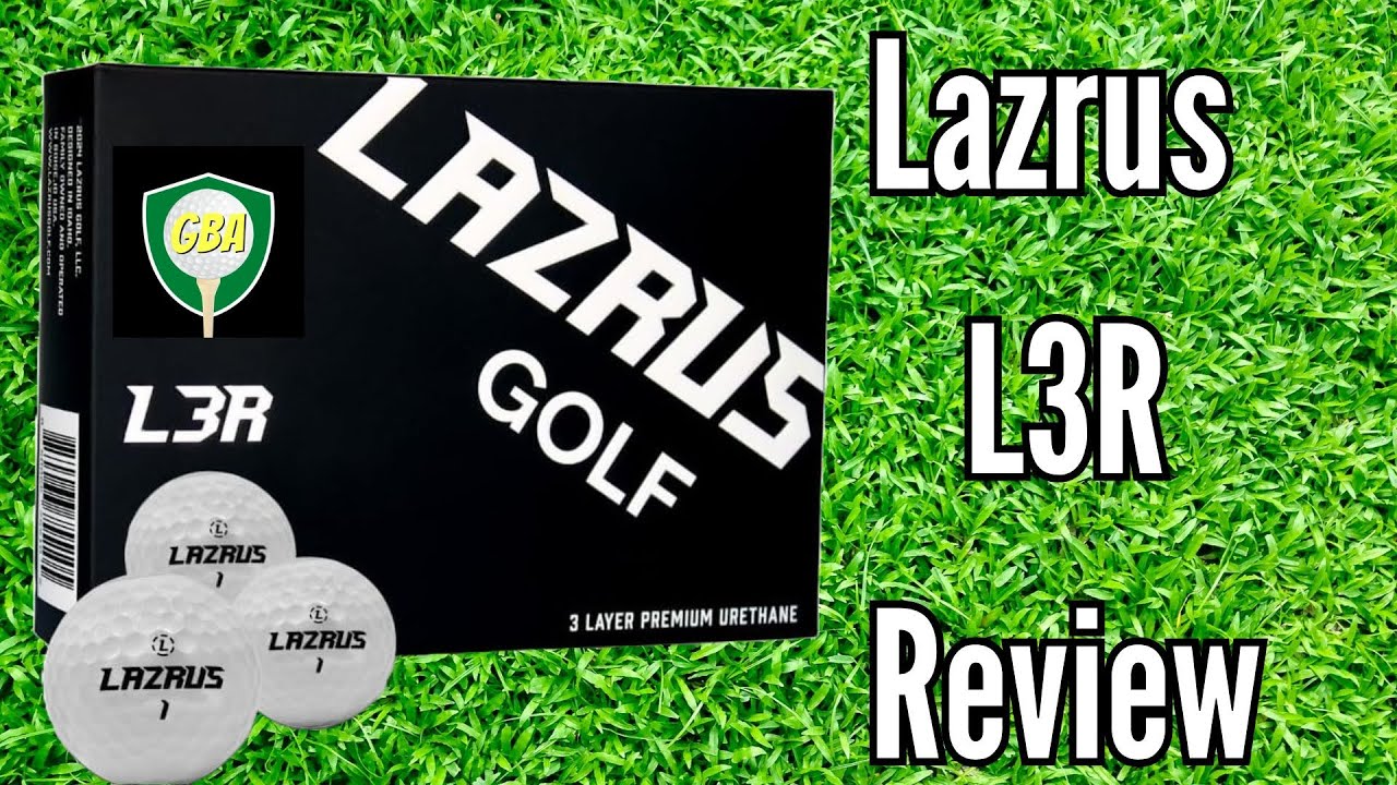 Lazrus L3R Golf Ball Review | The Cheapest Urethane Option Ever