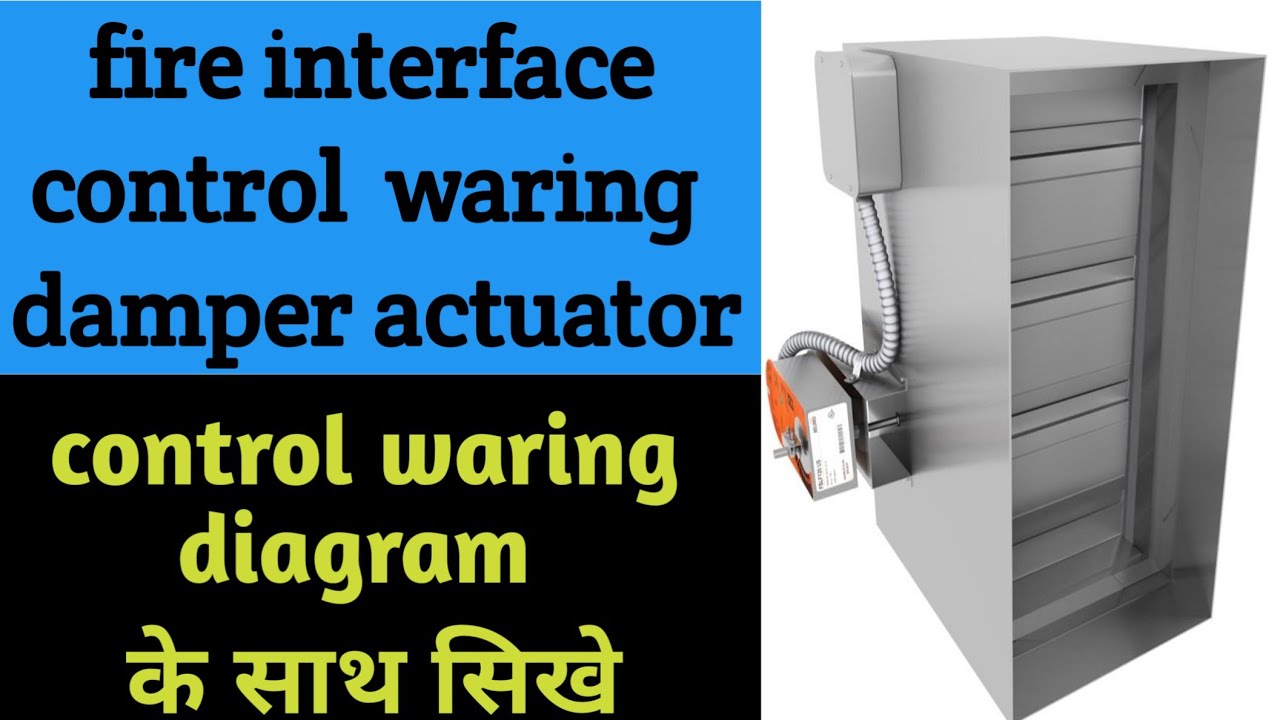 fire interface with damper actuator control waring ||