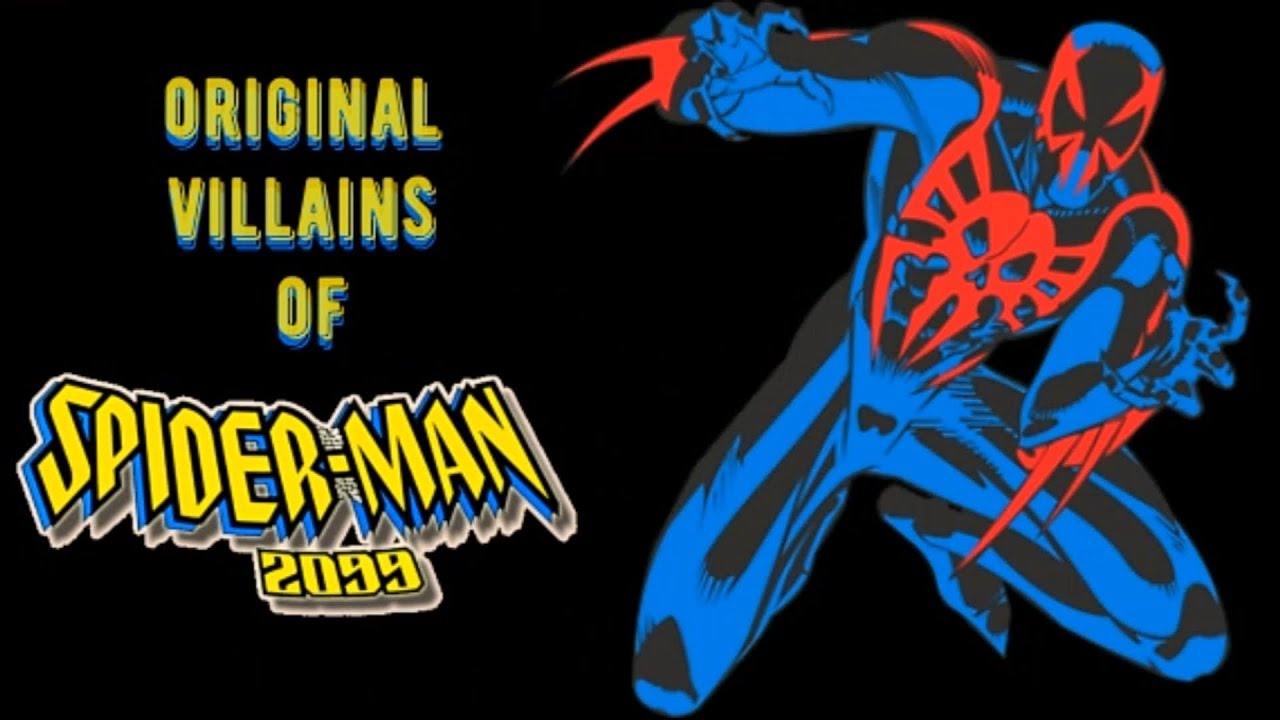 Original VILLAINS of SPIDER-MAN 2099