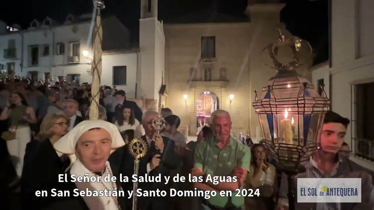 ✝️ Salud y Aguas - Antequera - San Sebastián y Santo Domingo - 2024