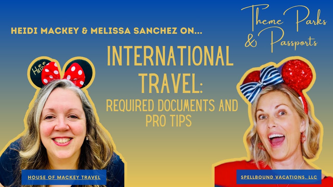 International Travel 101: Required Documents and Pro Tips
