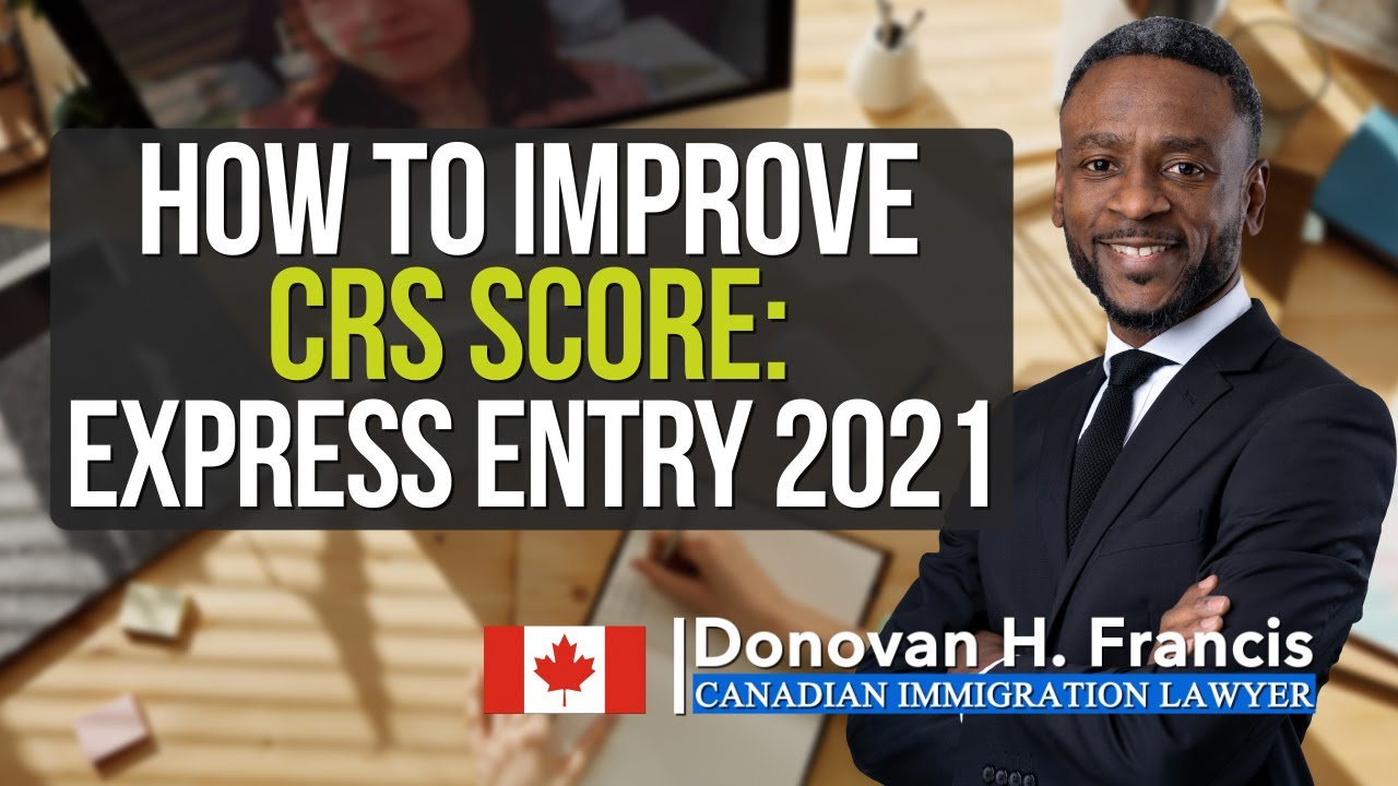 How To Improve CRS Score | Express Entry 2021