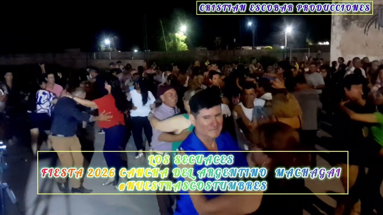 LOS SECUACES machagai Chaco 2026 Fiesta festival del chamamé y cumbia. 