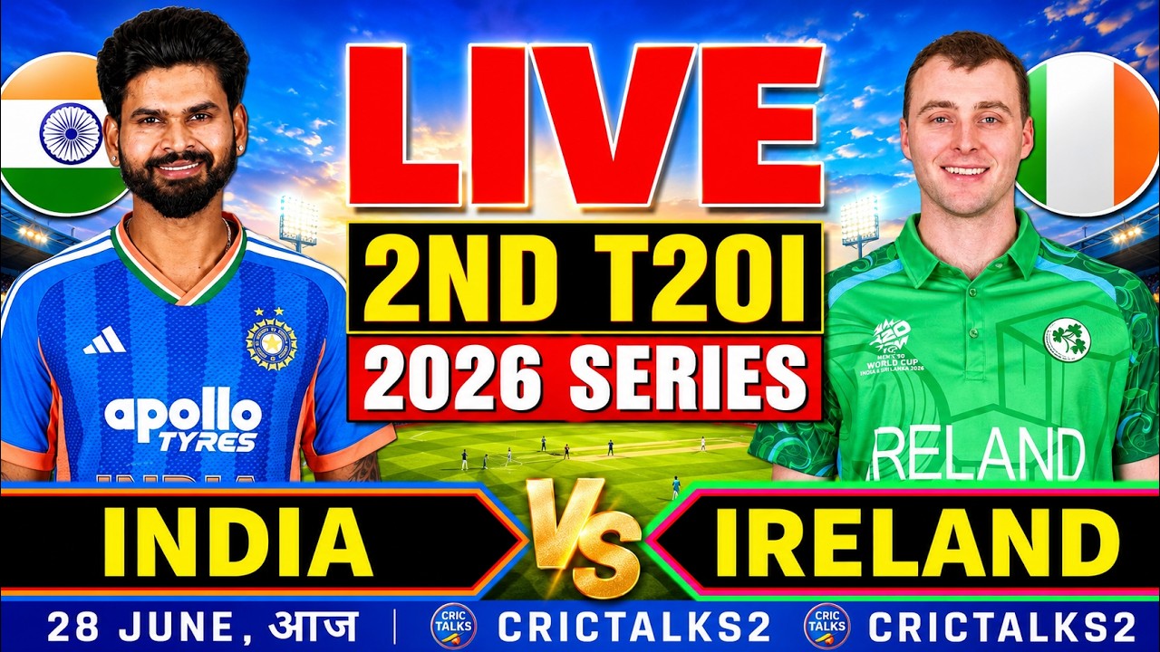 🔴 Live: India vs Ireland, 2nd T20I | 2026 Series | Cricket Match Today Score & Commentary