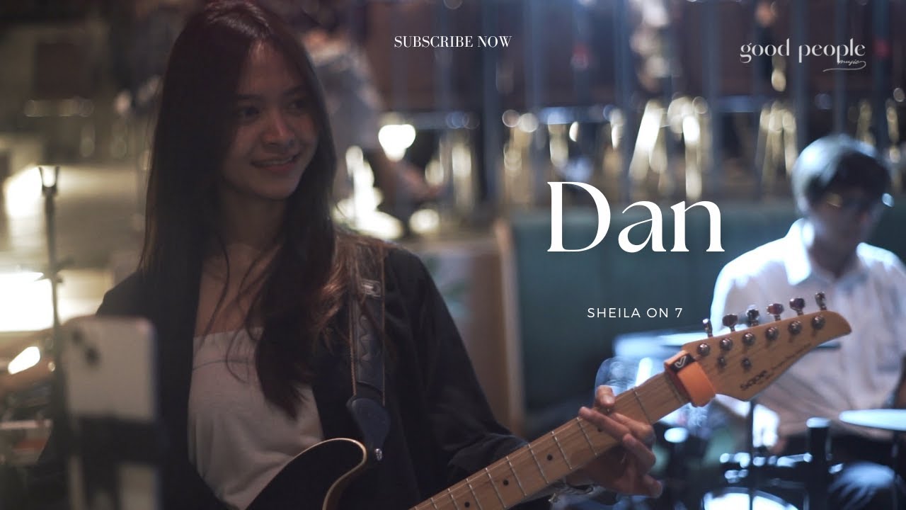 Dan - Sheila On 7 Live Cover | Good People Music