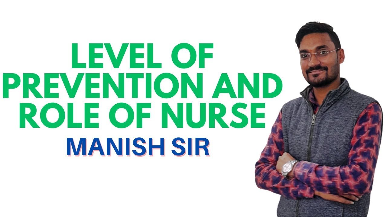 GNM 2nd Year II Level of Prevention and Role of Nurse II Mental Health Nursing II Manish Sir II