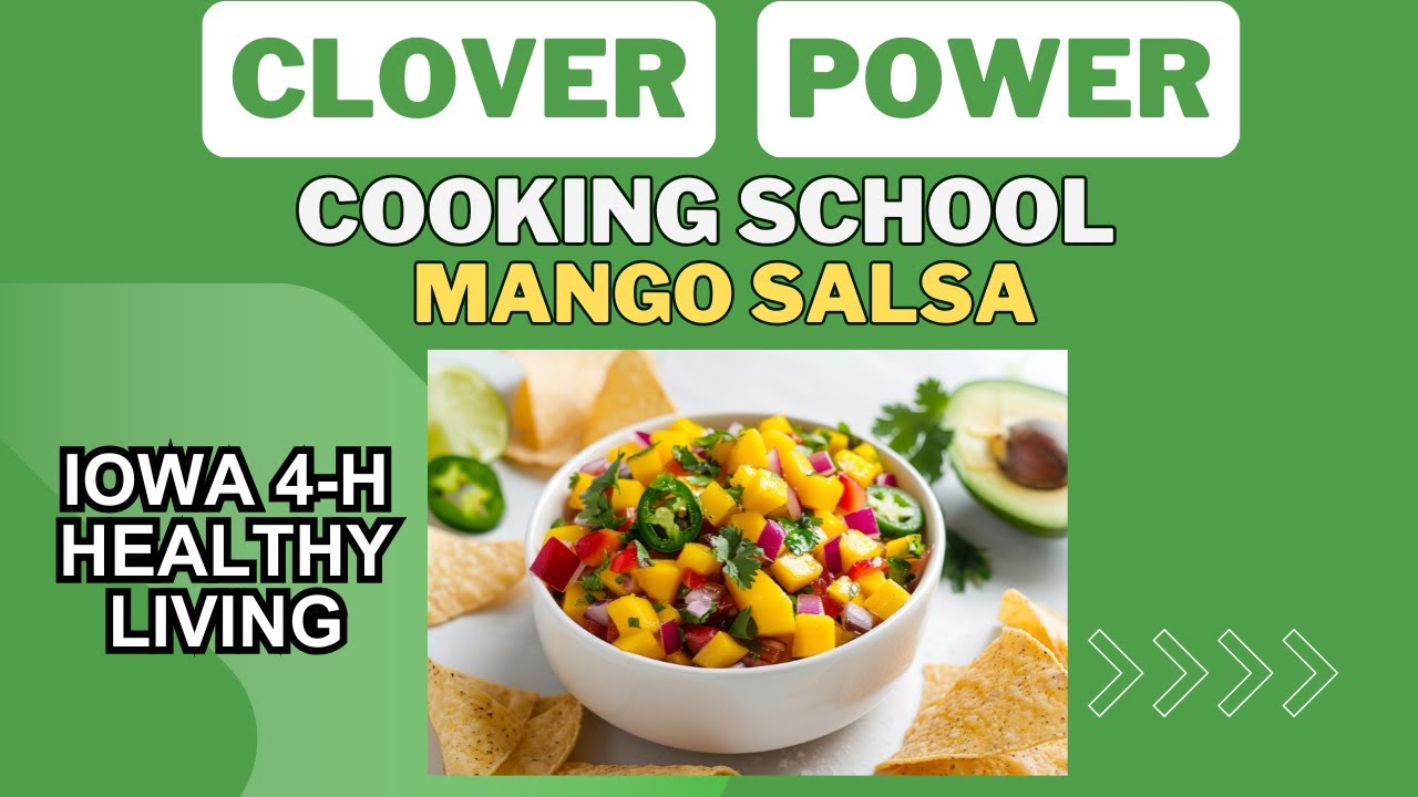 Clover Power Cooking School- Mango Salsa