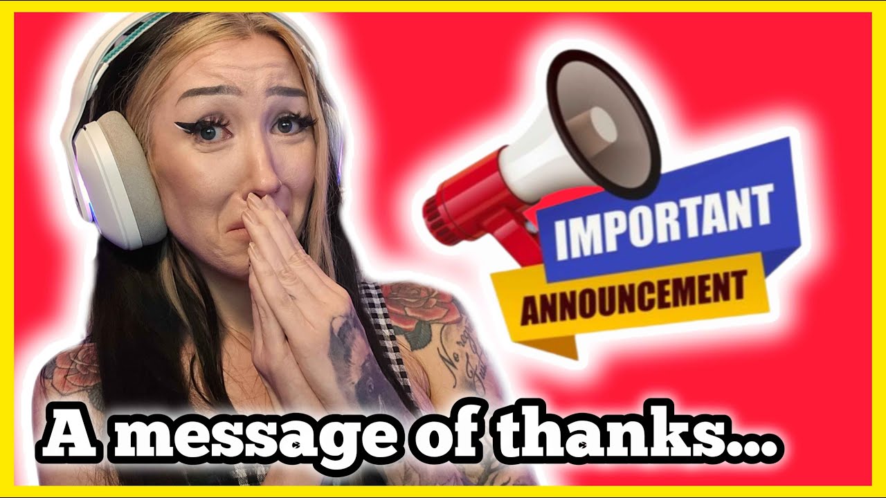 An important message of thanks and announcement!