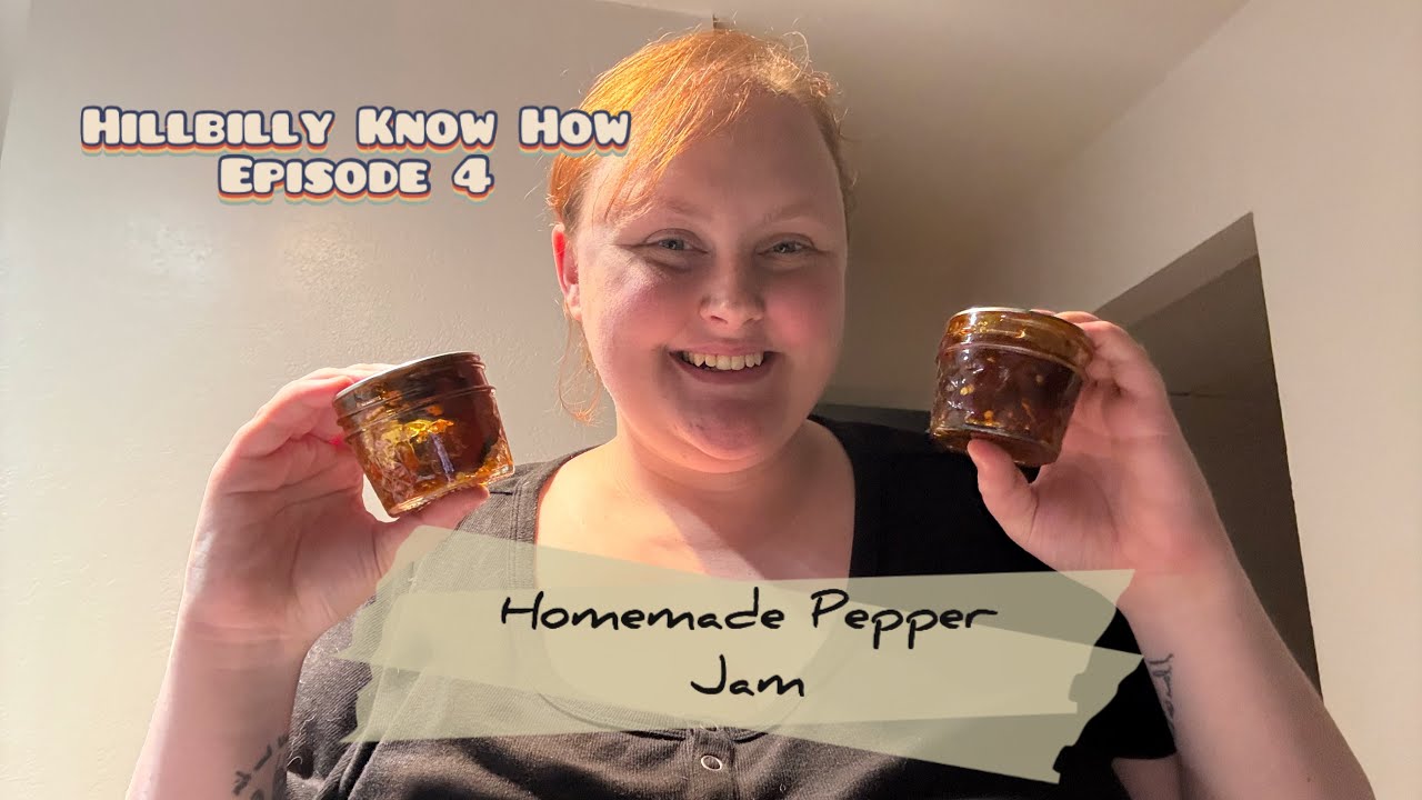 Homemade Pepper Jam (NO PECTIN) Hillbilly Know How Ep. 4