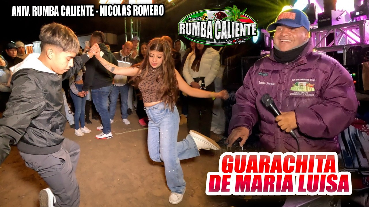La Guarachita De Maria Luisa - 34 Aniversario Sonido Rumba Caliente - Nicolas Romero 2026