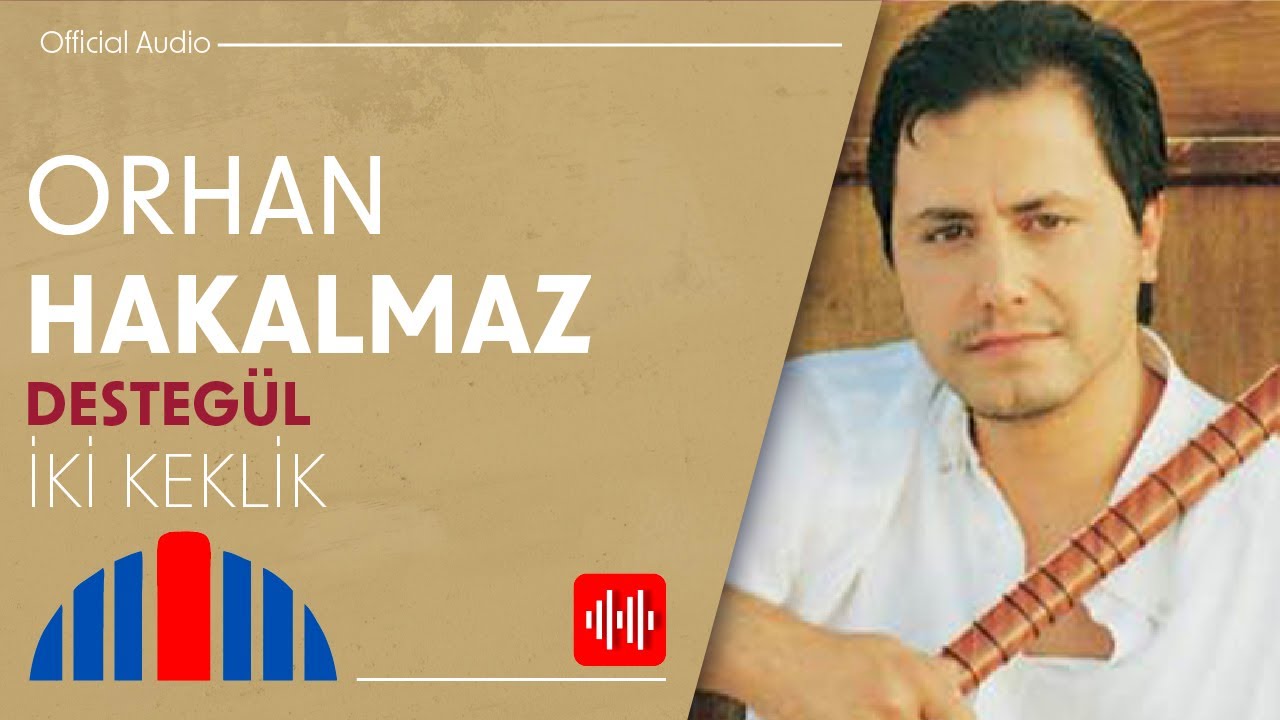 Orhan Hakalmaz - İki Keklik (Official Audio)
