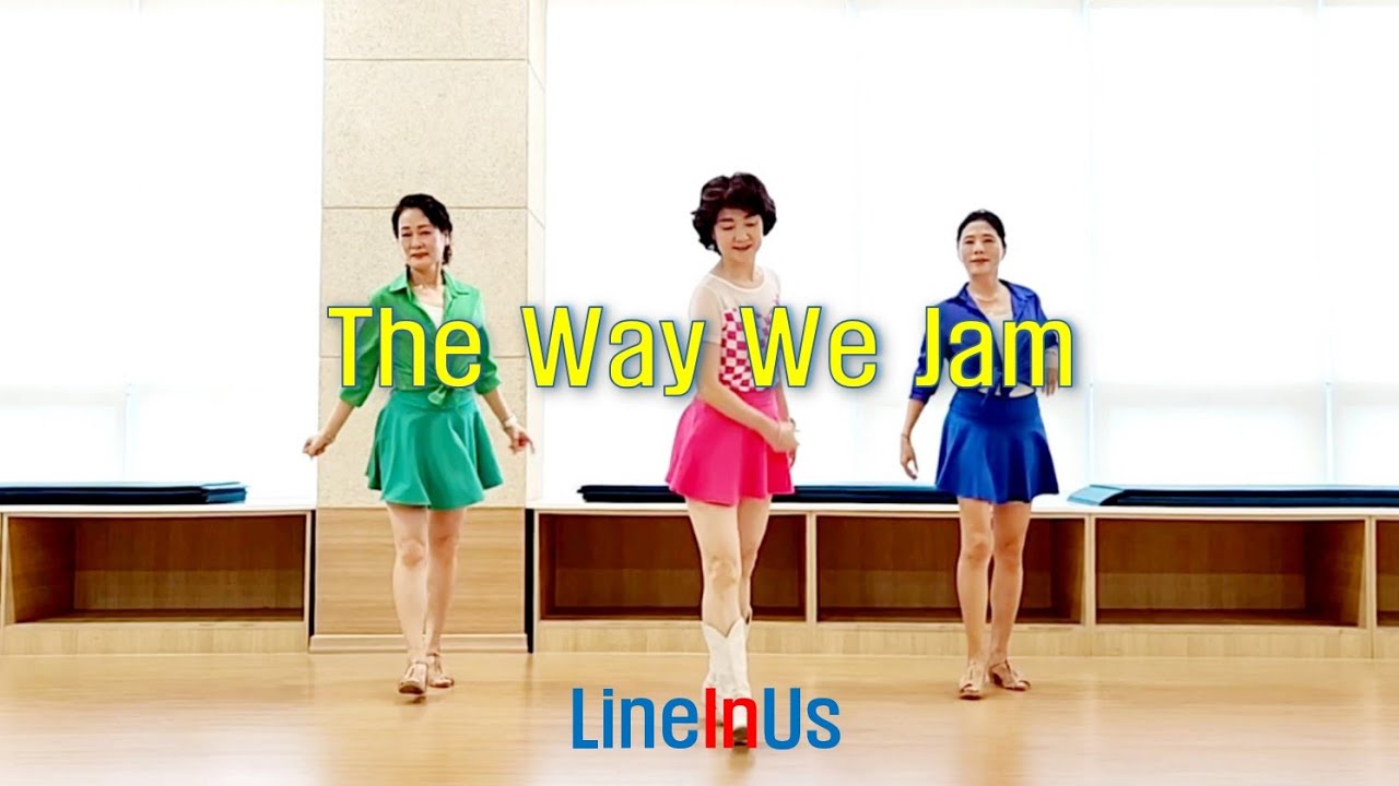 [초중급]  The Way We Jam Line Dance (Dance) [Lineinus]