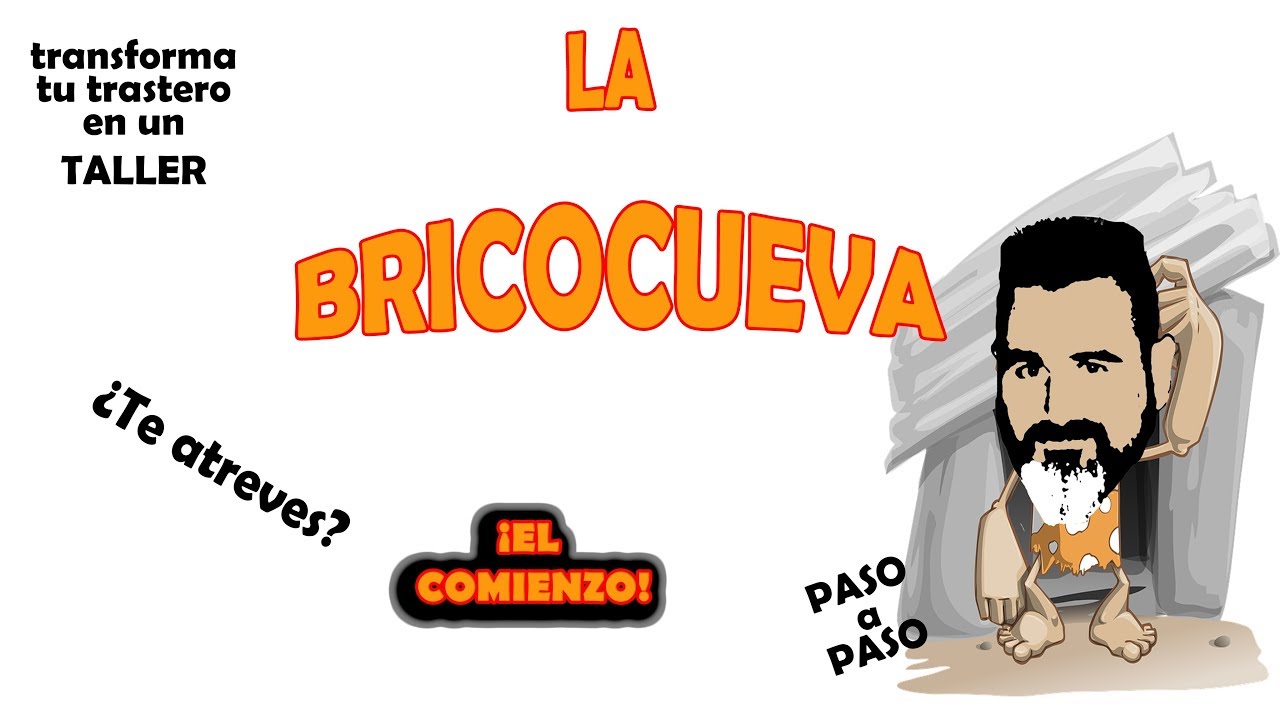 LA BRICOCUEVA #1 EL COMIENZO (a&ntilde;ade un taller al trastero)