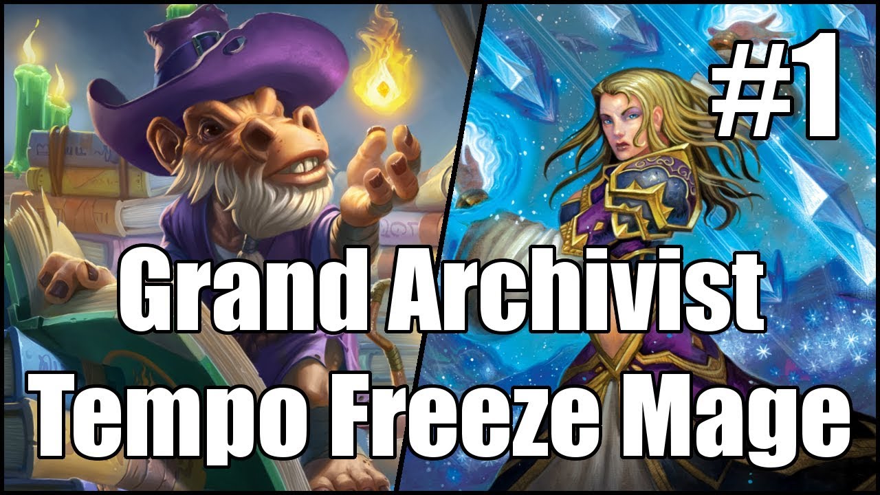 [Hearthstone] Grand Archivist Tempo Freeze Mage (Part 1)