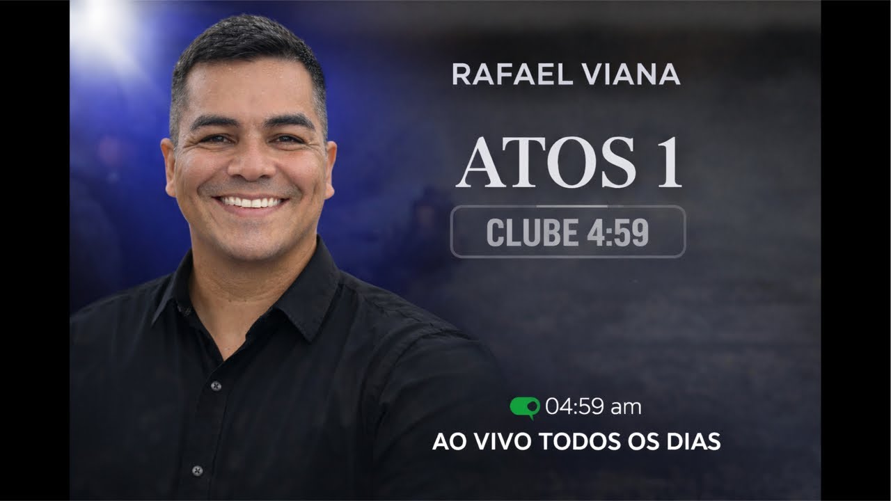 Atos 1 | Clube 459 | Rafael Viana | 07.03