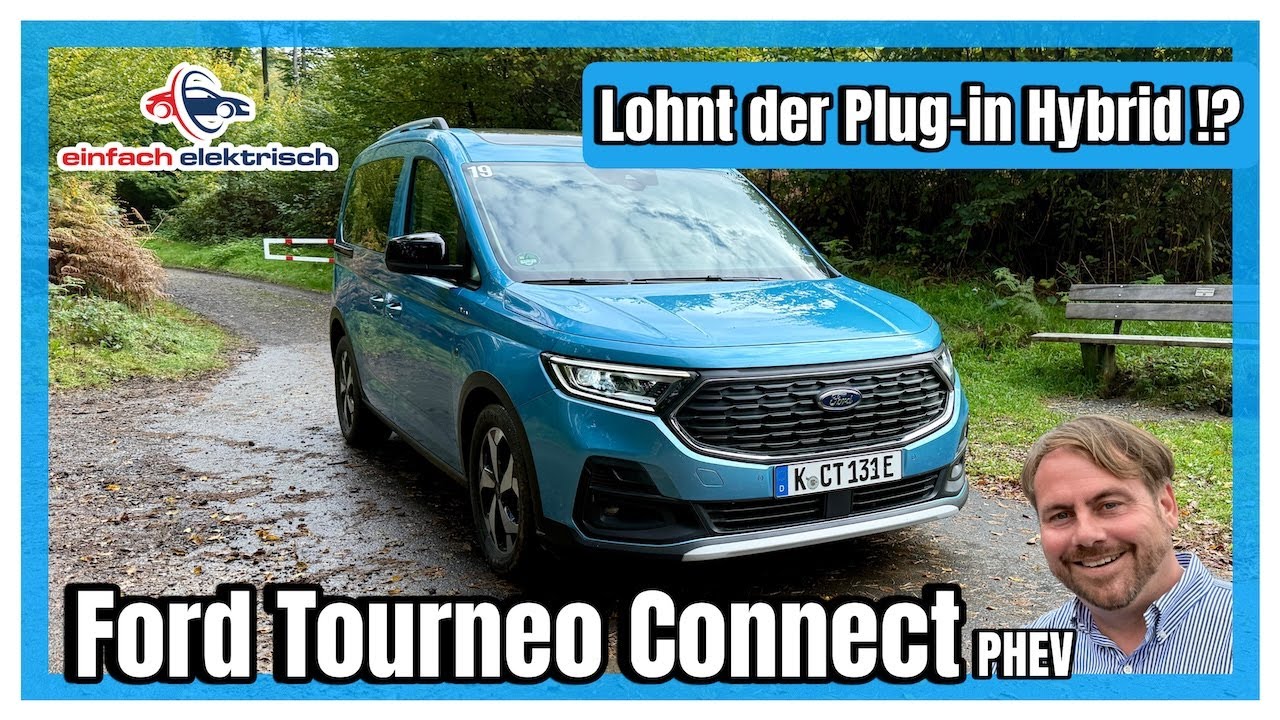 Ford Tourneo Connect Plug in Hybrid Test macht der Aufpreis Sinn ⁉️
