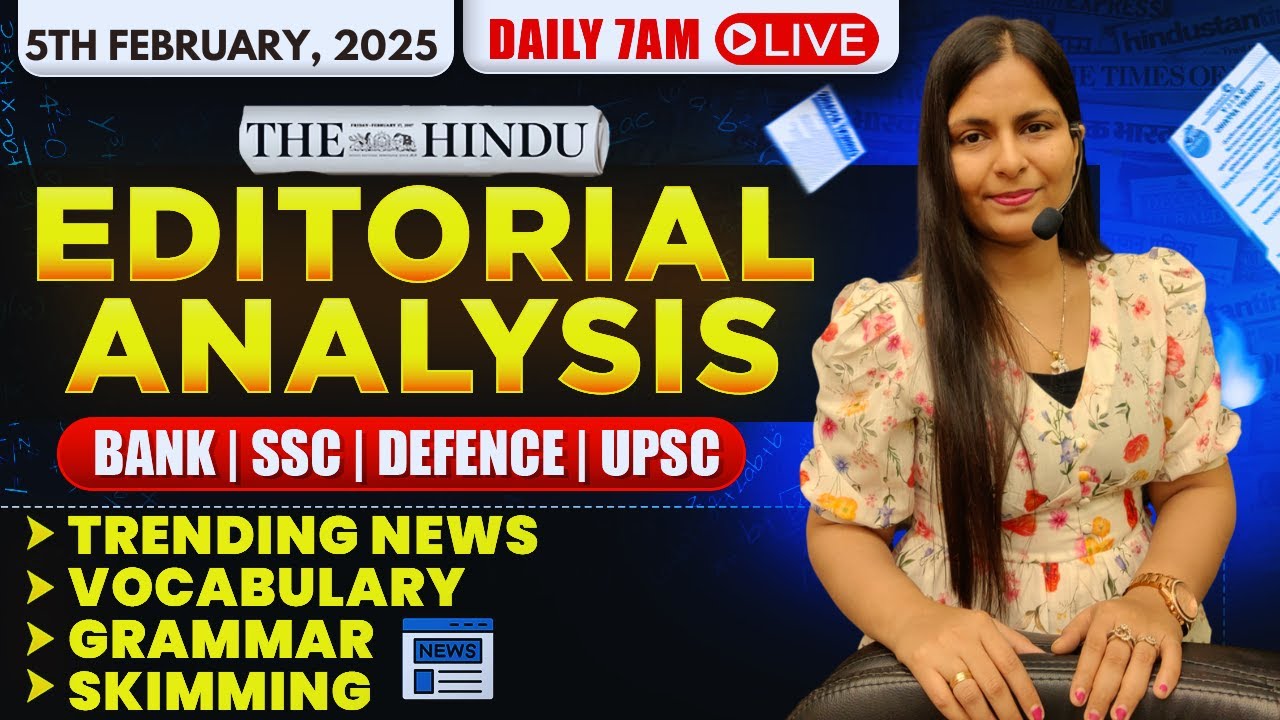 Editorial Analysis | 5th February, 2025 | Vocab, Grammar, Reading, Skimming | Nimisha Bansal