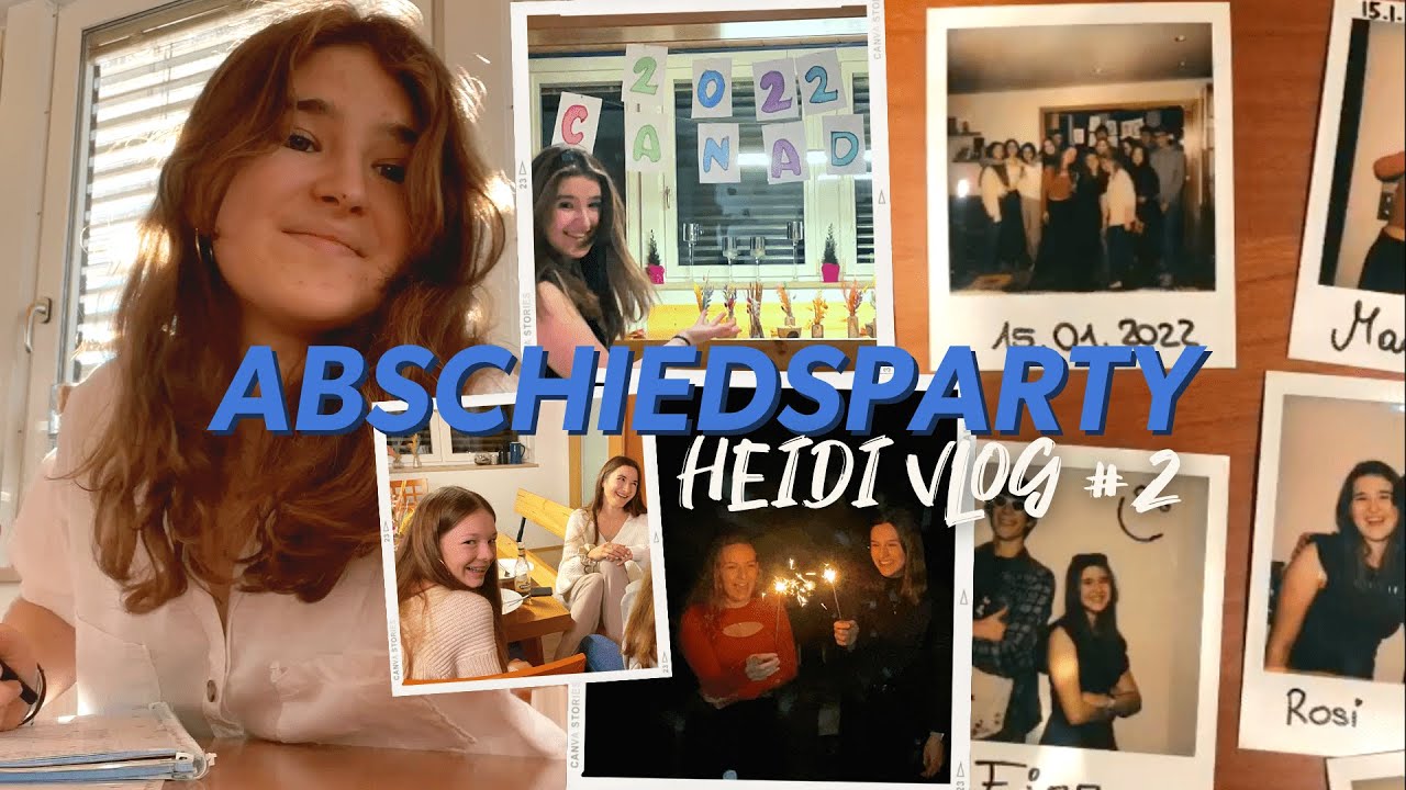 ABSCHIEDSPARTY: Planung, Tipps... 🇨🇦 Heidi Vlog #2 | Schüleraustausch Kanada