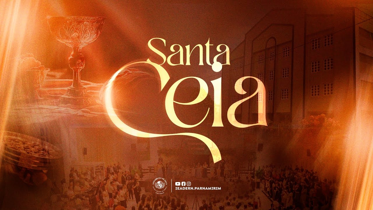 Culto de Santa Ceia - IEADERN EM PARNAMIRIM | 09.02.2026 |