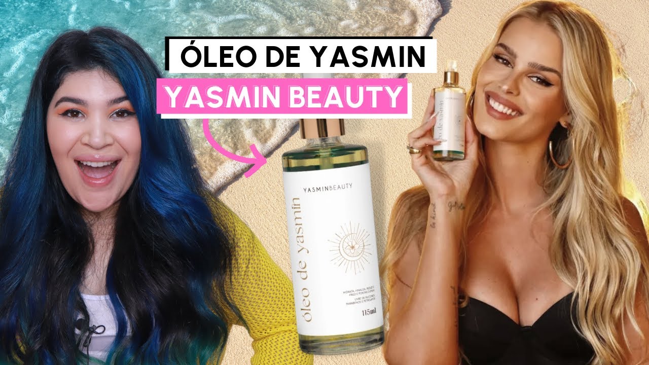🏖️ Resenha ÓLEO DE YASMIN BRUNET : YASMIN BEAUTY [Vegano, No/Low Poo]