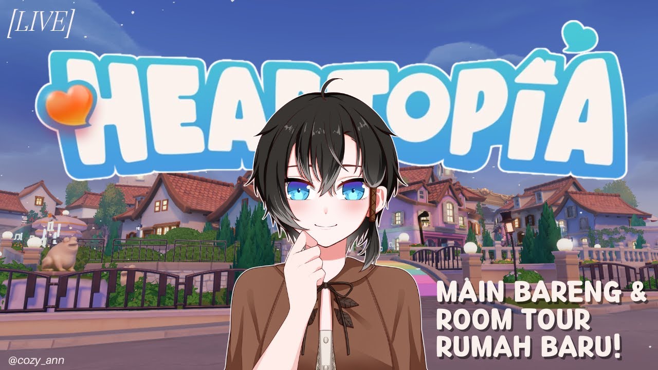 Heartopia Indonesia Live: Main Bareng & Room Tour Rumah Baru!