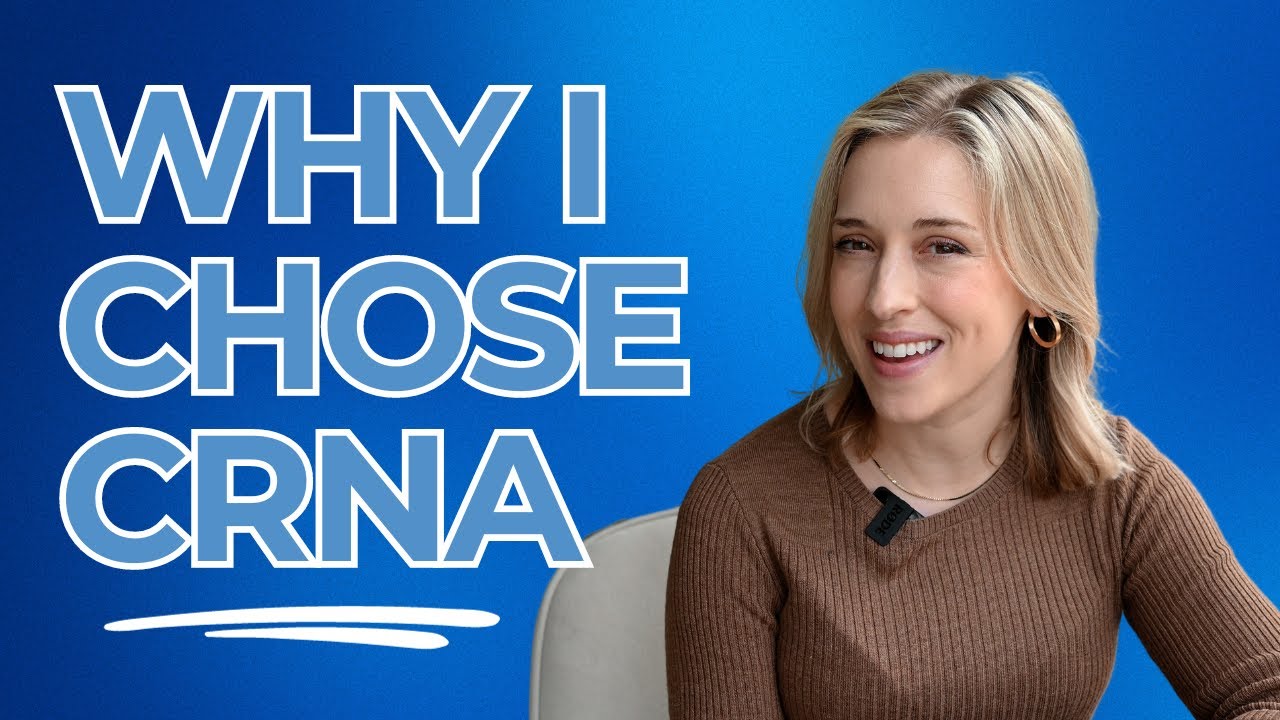Why I Became a CRNA