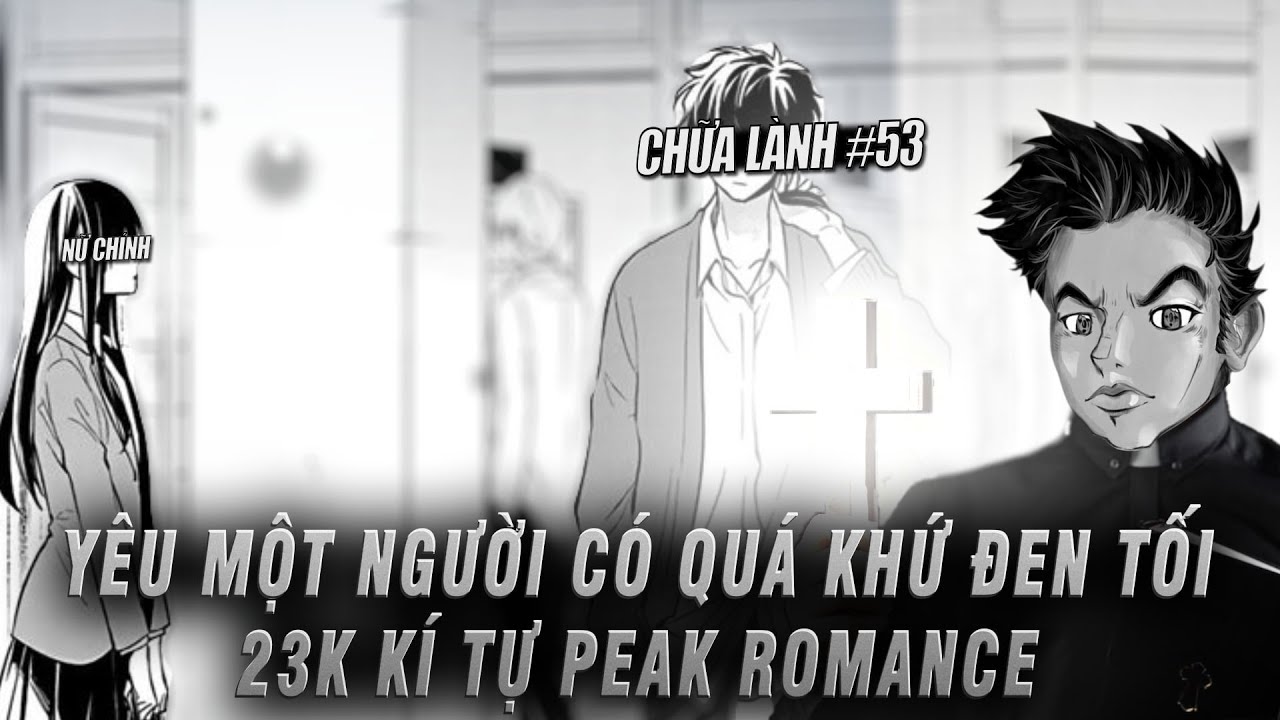 Anh ấy 10 điểm nhưng ... | CHỮA LÀNH #53