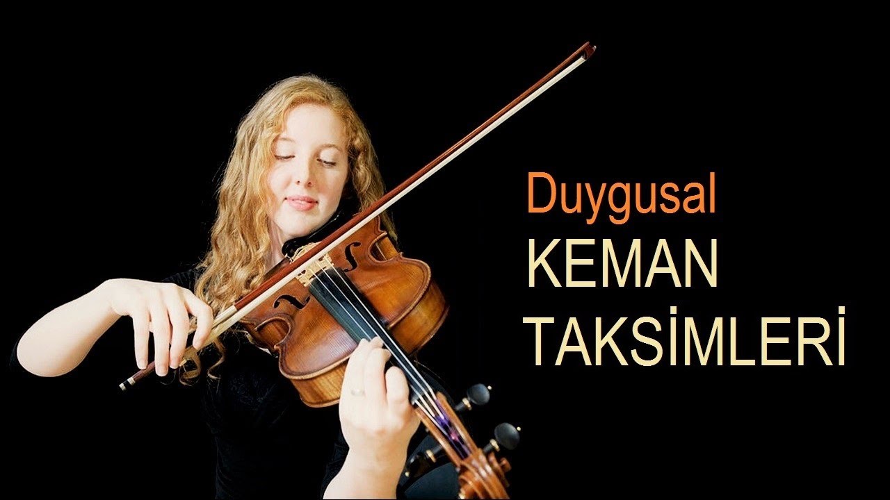 Duygusal Keman Taksimleri ♫ ᴴᴰ (30 dk kesintisiz)