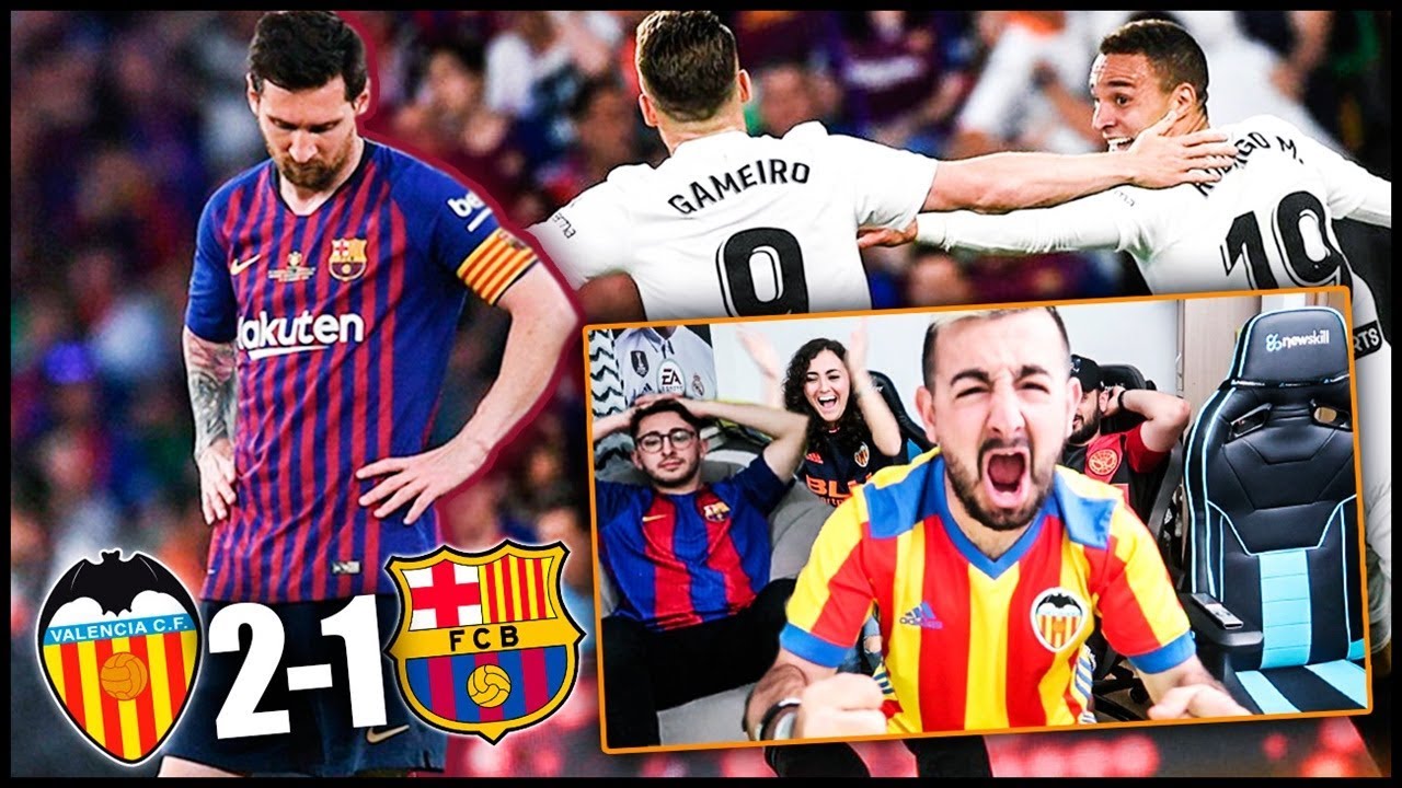 REACCIONANDO AL BARCELONA 1 - 2 VALENCIA DE LA FINAL DE LA COPA DEL REY 2019