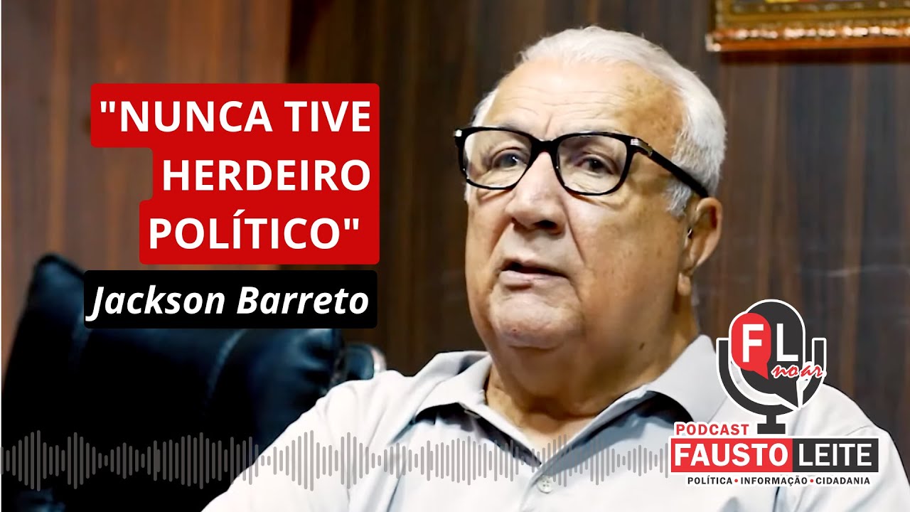Jackson Barreto escancara tudo: ditadura, Lula, Emília Correia e o MDB