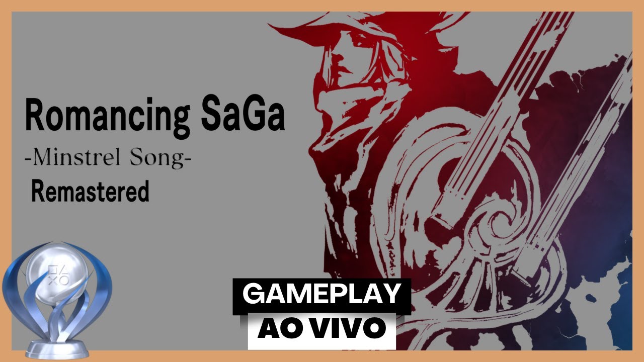 🏆 A PRIMEIRA HORA | ROMANCING SAGA: MINSTREL SONG INTERNATIONAL