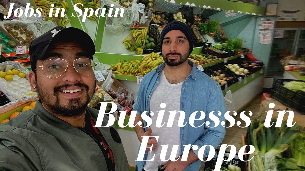 How He Opened a Business in Europe ? ! Jobs in Spain
