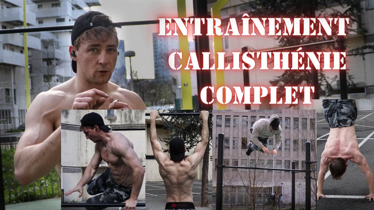 Entraînement Complet STREETWORKOUT / CALLISTHENIE