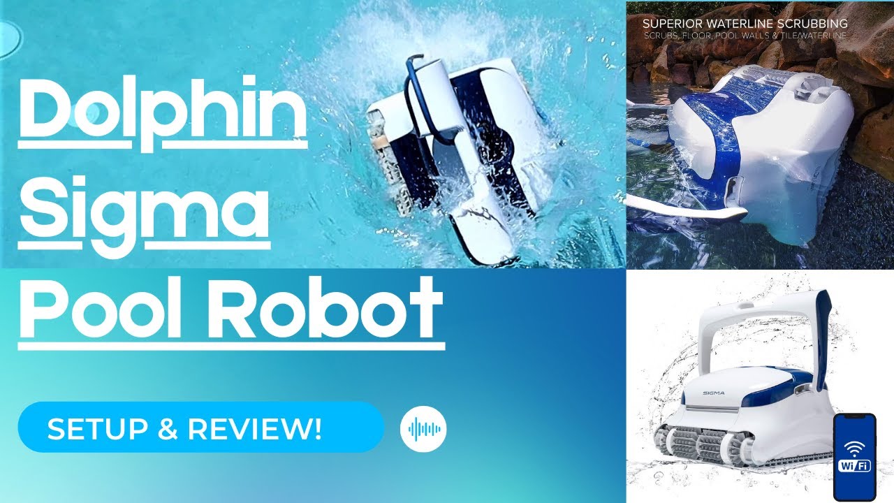 Обзор: робот-пылесос Dolphin Sigma и автоматический очиститель бассейна