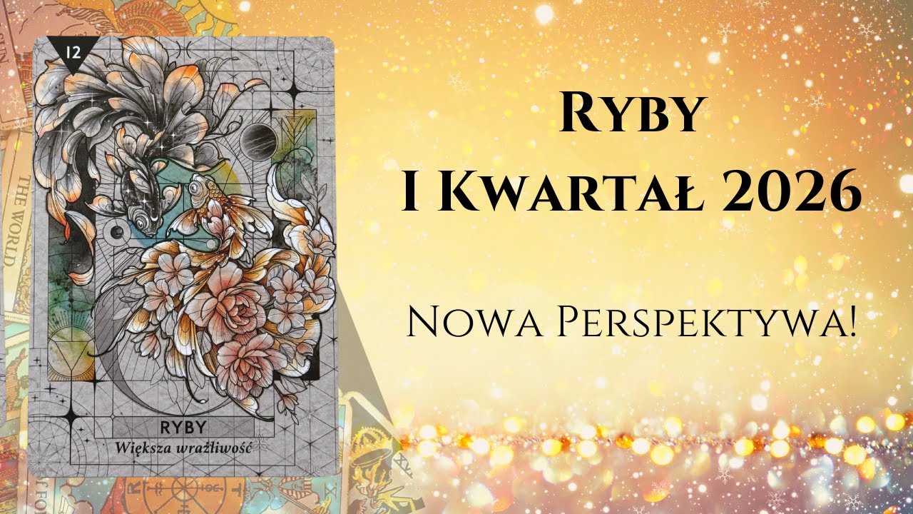 ♓️RYBY I KWARTAŁ 2026: Zupelnie Nowa Perspektywa! ♓️#theunknownpath #horoskop