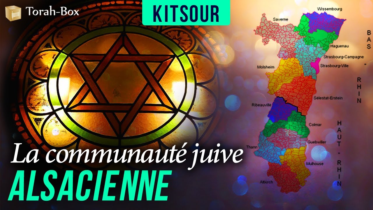 LA COMMUNAUTÉ JUIVE ALSACIENNE - KITSOUR