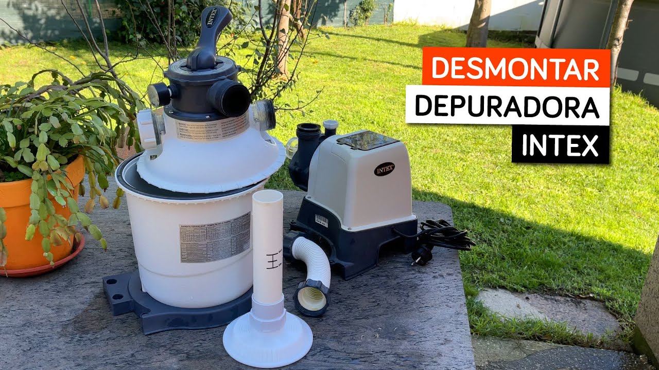 DESMONTAR Depuradora Intex de Arena 💧🏖 PASO A PASO 👌