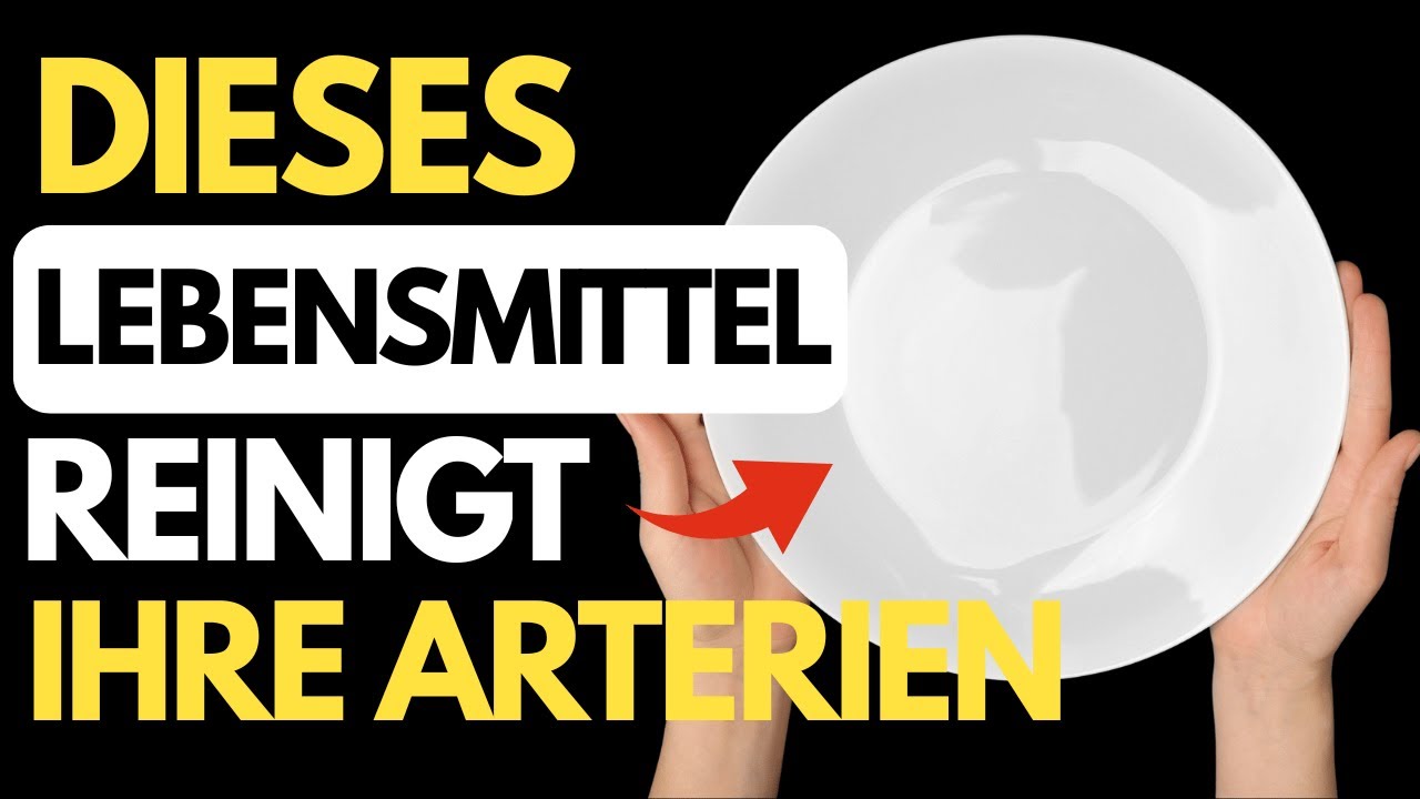 DIESES LEBENSMITTEL REINIGT IHRE ARTERIEN UND SCH&Uuml;TZT IHR HERZ