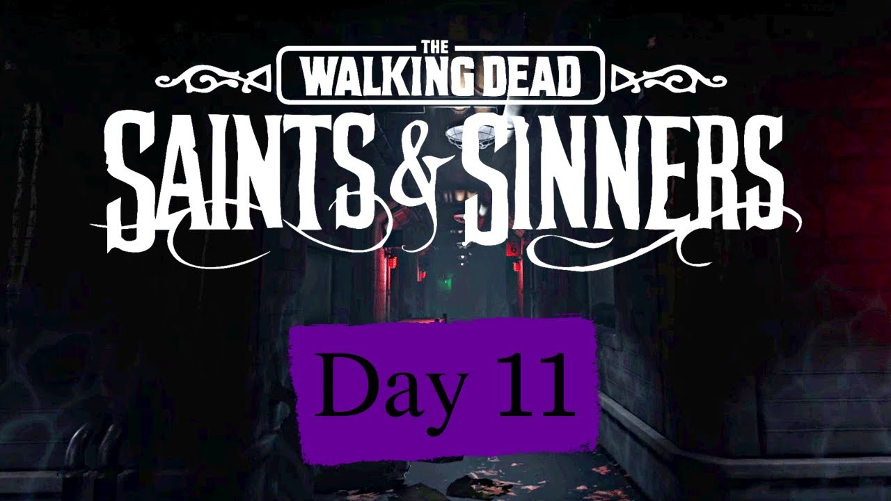 The Walking Dead: Saints & Sinners - Day 11 - Bastion, Story Ending, Tips & Tricks