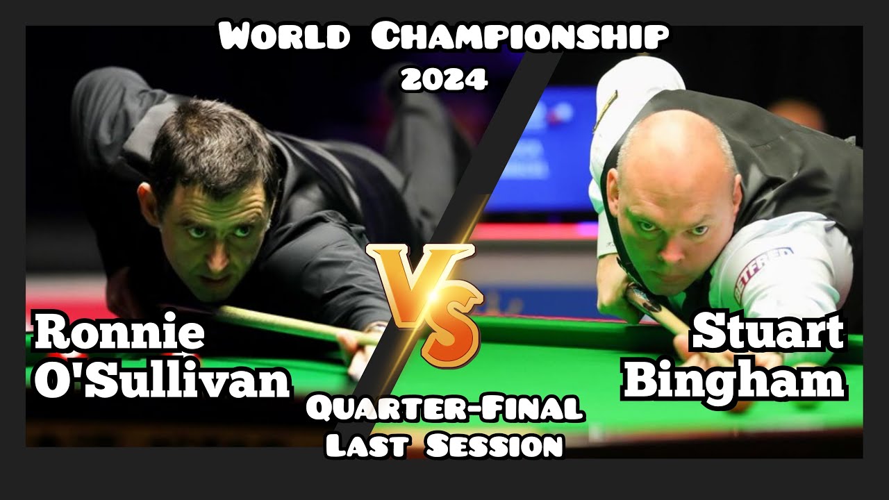Ronnie O'Sullivan vs Stuart Bingham - World Championship Snooker 2024 - Quarter-Final - Last Session